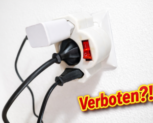 Mehrfachsteckdosen-Adapterstecker Verboten?!